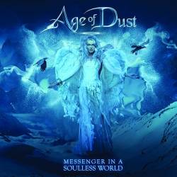 Age Of Dust : Messenger in a Soulless World